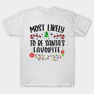 Most Likely To Be Santa's Favorite Funny Christmas T-Shirt